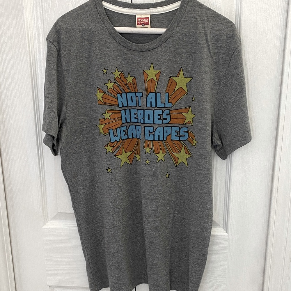 Homage TShirt - “Not all heroes wear capes”